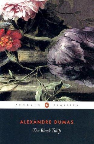 The Black Tulip by Alexandre Dumas, 1850