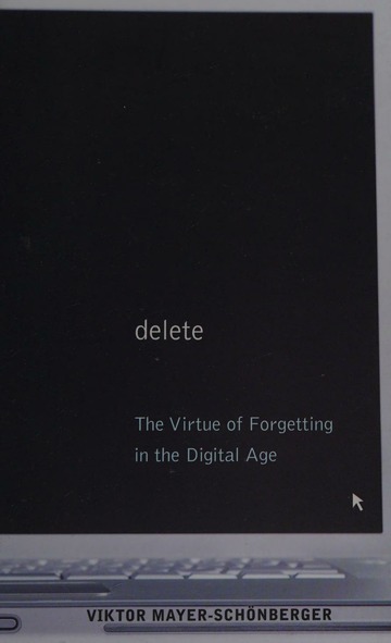 Viktor Mayer-Schonberger, Delete, 2009